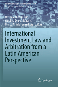 Paperback International Investment Law and Arbitration from a Latin American Perspective Book
