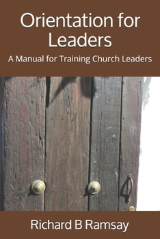 Paperback Orientation for Leaders: A Manual for Training Church Leaders Book