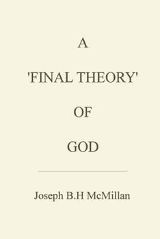 A 'Final Theory' of God