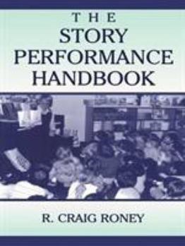 Hardcover The Story Performance Handbook Book