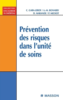 Paperback Prévention des risques dans l'unité de soins [French] Book