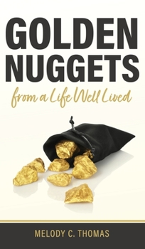 Hardcover Golden Nuggets From a Life Well Lived Book