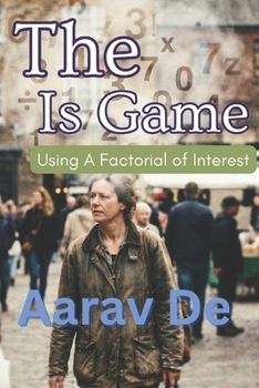 Paperback The Is Game: Using a Factorial of Interest Book