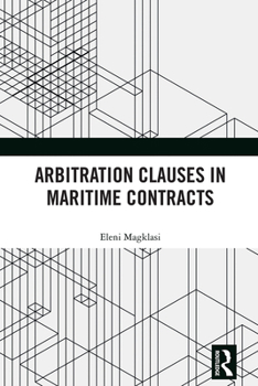 Hardcover Arbitration Clauses in Maritime Contracts Book