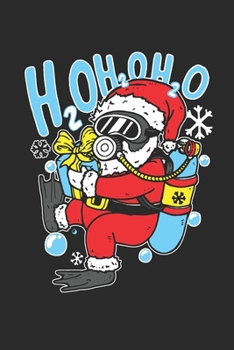 H2O H2O H2O: 120 pages of lined notebook for hobby diver,scuba diver notebook and underwater diving journal for men and women (German Edition)