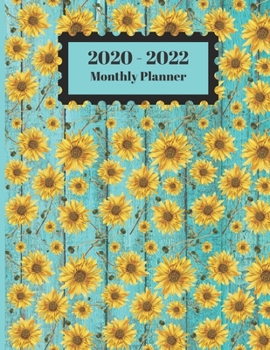 2020-2022 Monthly Planner: Sunflowers Old Vintage Wood Aqua Color Floral Cover 2 Yr Planner Appointment Calendar Organizer And Journal Notebook