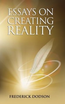 Hardcover Essays on Creating Reality - Book 1 Book