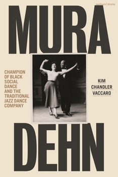 Mura Dehn: Champion of Black Social Dance and the Traditional Jazz Dance Company