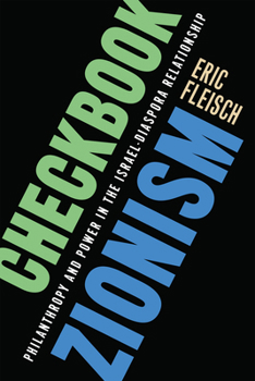 Paperback Checkbook Zionism: Philanthropy and Power in the Israel-Diaspora Relationship Book