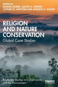 Paperback Religion and Nature Conservation: Global Case Studies Book