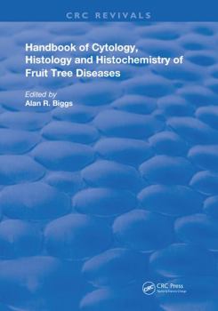 Paperback Cytology, Histology and Histochemistry of Fruit Tree Diseases Book
