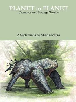 Paperback Planet to Planet: Creatures and Strange Worlds Book