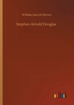 Stephen Arnold Douglas