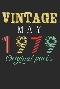 Paperback Vintage May 1979 Original Parts: Retro Birthday Gift Notebook Blank Lined Journal Book
