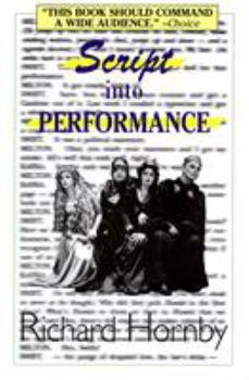 Paperback Script into Performance: A Structuralist Approach Book