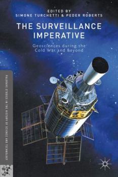 Hardcover The Surveillance Imperative: Geosciences During the Cold War and Beyond Book