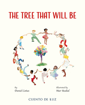 Hardcover The Tree That Will Be Book