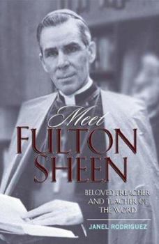 Paperback Meet Fulton Sheen: Beloved Preacher and Teacher of the Word Book