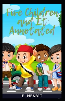 Five Children and It Annotated