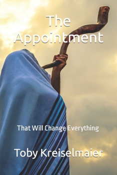 Paperback The Appointment: The Day When Everything Will Change Book