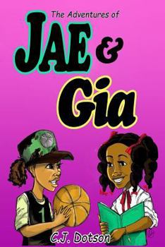 Paperback The Adventures of Jae and Gia: Never Judge a Book