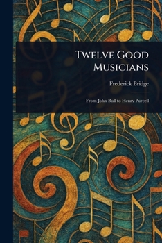 Paperback Twelve Good Musicians Book