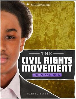 Hardcover The Civil Rights Movement: Then and Now Book