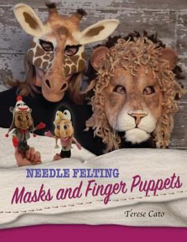 Paperback Needle Felting Masks And Finger Puppets Book
