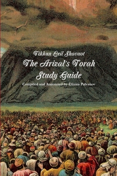 Paperback Tikkun Leil Shavuot: The Arizal's Torah Study Guide Book