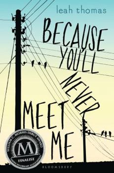 Hardcover Because You'll Never Meet Me Book