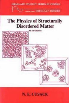 Paperback The Physics of Structurally Disordered Matter: An Introduction Book