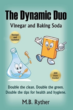 Paperback The Dynamic Duo: Vinegar and Baking Soda Book