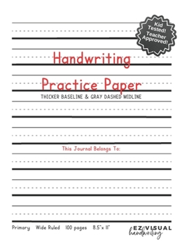 Handwriting Practice Paper | Primary Wide Ruled 8.5 x 11 100 pages: Visual Handwriting Paper Handwriting Help For Kids | Composition Notebook Improves ... Cues Aid School Home | Teacher Resource