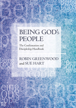 Paperback Being God's People: The Confirmation and Discipleship Handbook Book