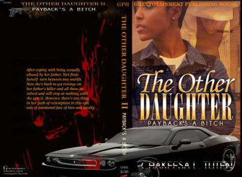 Paperback The Other Daughter ll: Payback's A Bitch Book
