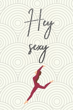 Paperback Hey sexy: Food & Fitness Planner Book
