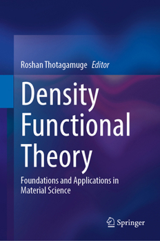 Hardcover Density Functional Theory: Foundations and Applications in Material Science Book