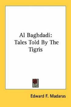 Paperback Al Baghdadi: Tales Told By The Tigris Book