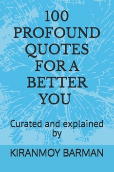 100 Profound Quotes for a Better You