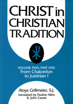 Paperback Christ in Christian Tradition, Volume Two: Part One: The Development of the Discussion about Chalcedon Book