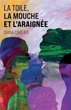 Paperback La Toile, la mouche et l'araignée: - roman - [French] Book