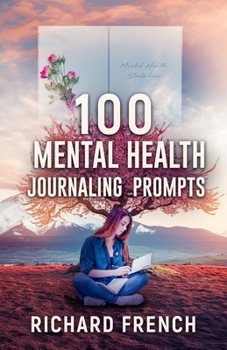 Paperback 100 Mental Health Journaling Prompts Book