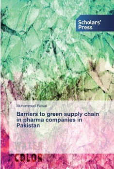 Paperback Barriers to green supply chain in pharma companies in Pakistan Book