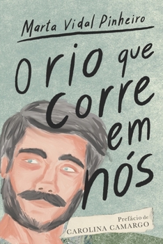 Paperback O Rio que Corre em Nós [Portuguese] Book