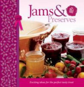 Hardcover Jams and Preserves (Delicious Moments) Book
