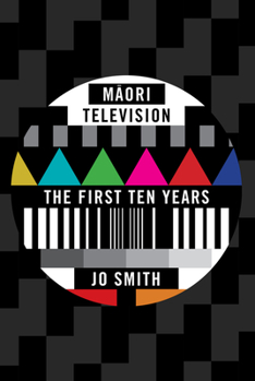 Paperback Maori Television: The First Ten Years Book