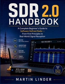 SDR 2.0 Handbook: A Complete Beginner's Guide to Software Defined Radio