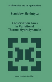 Hardcover Conservation Laws in Variational Thermo-Hydrodynamics Book