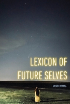 Paperback Lexicon of Future Selves Book