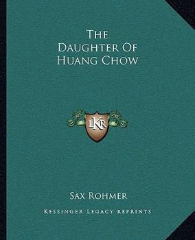 Paperback The Daughter Of Huang Chow Book